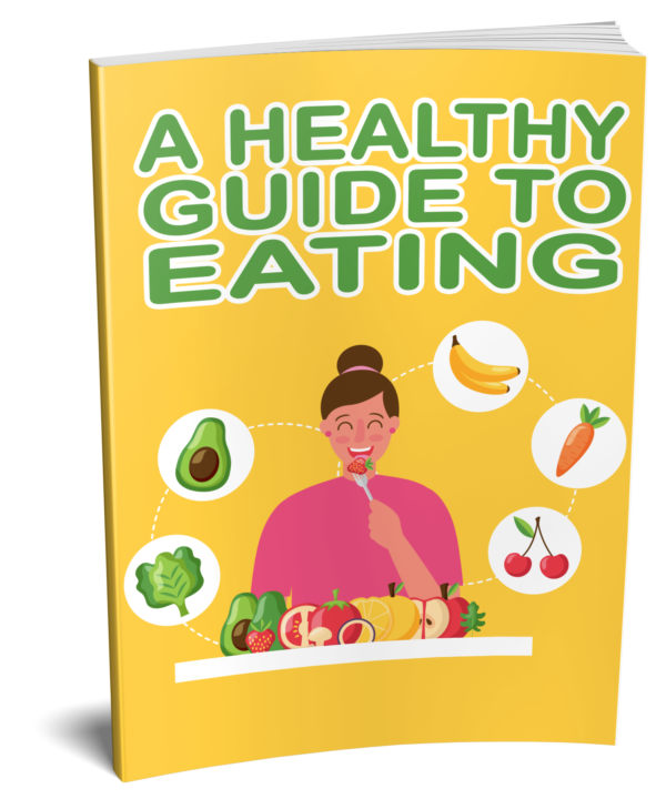 A HEALTHY GUIDE TO EATING - Image 2